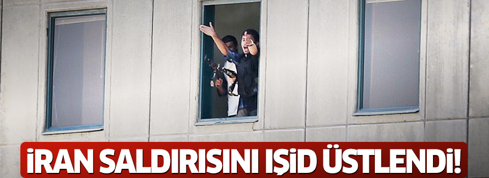 İran'daki saldırıları IŞİD üstlendi