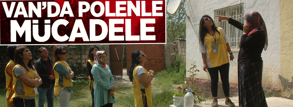 Van’da polenle mücadele