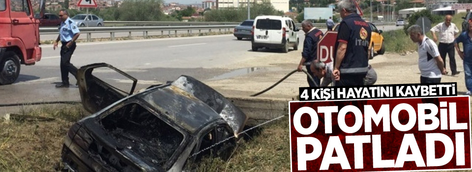 LPG'li otomobil patladı, 4 ölü