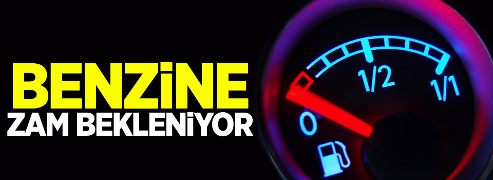 Benzine 12-13 kuruş zam bekleniyor