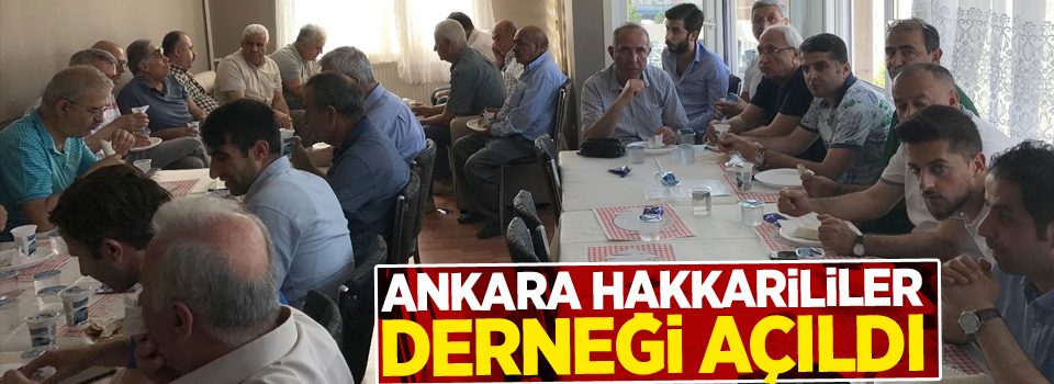 Ankara Hakkarililer Derneği açıldı