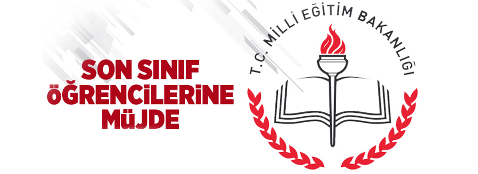 Son sınıf öğrencilerine müjde