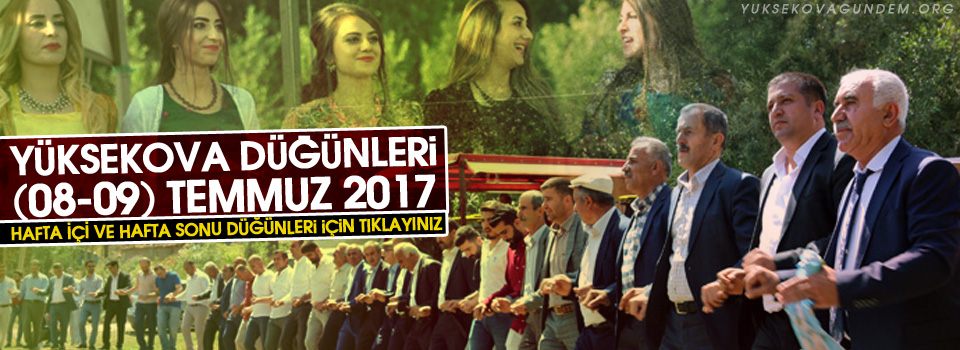 Yüksekova Düğünleri (08-09) Temmuz 2017