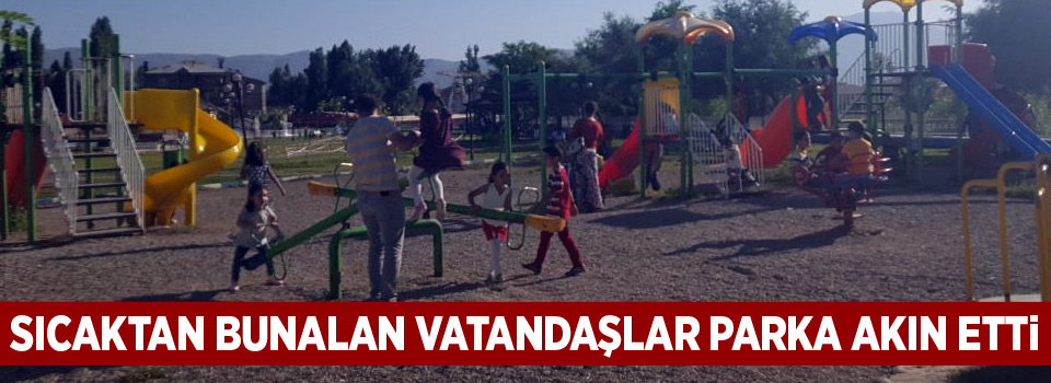 Sıcaktan bunalan vatandaşlar parka akın etti