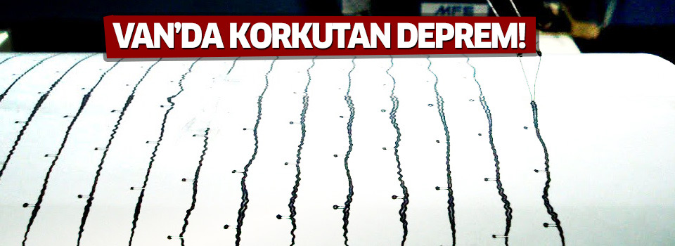 Van'da korkutan deprem