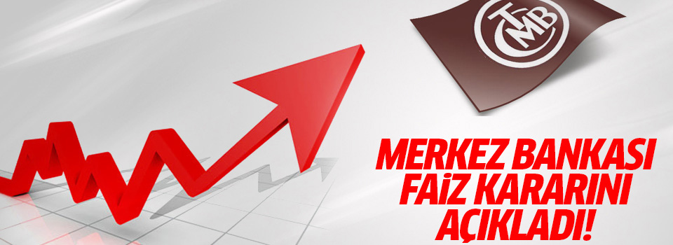 Merkez Bankası kritik faiz kararını açıkladı