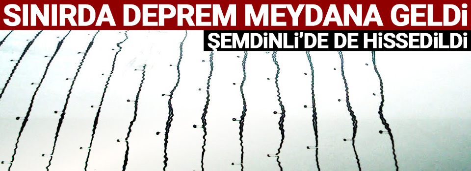 Sınırda deprem! Şemdinli'de de hissedildi