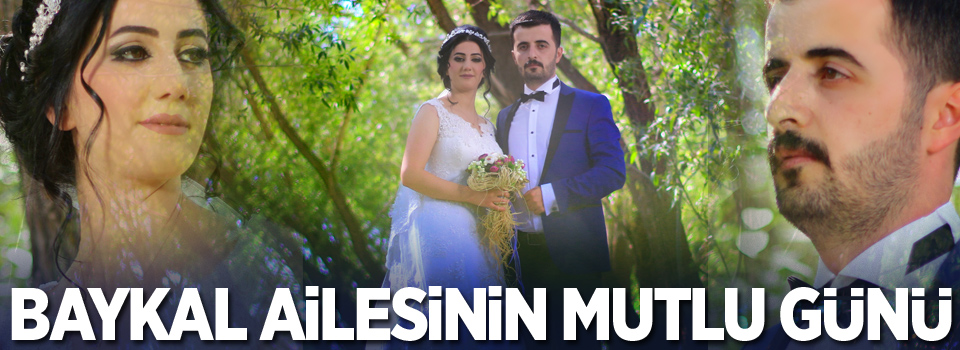 Baykal Ailesinin mutlu Günü