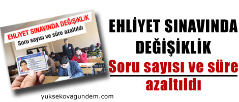Soru sayısı ve süre azaltıldı
