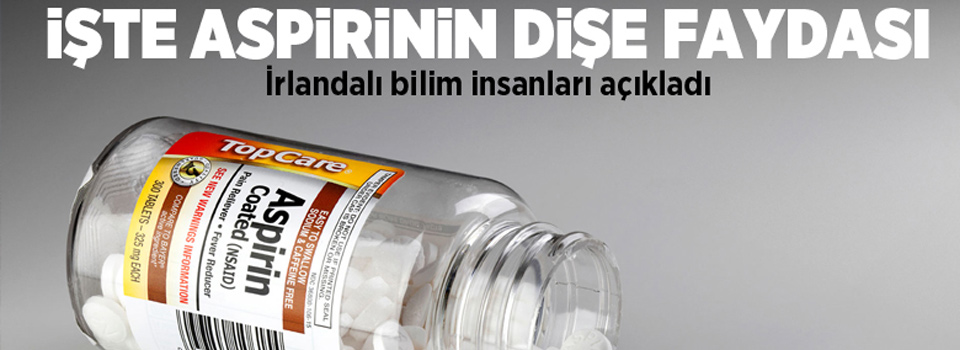 Aspirin diş çürüklerine iyi geliyor!