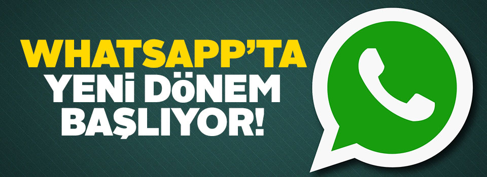 WhatsApp'ta beklenen özellik geliyor