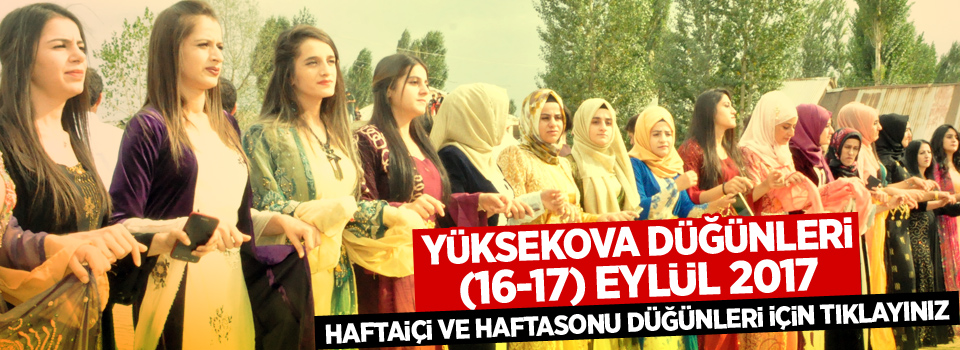 Yüksekova Düğünleri (16-17) Eylül 2017