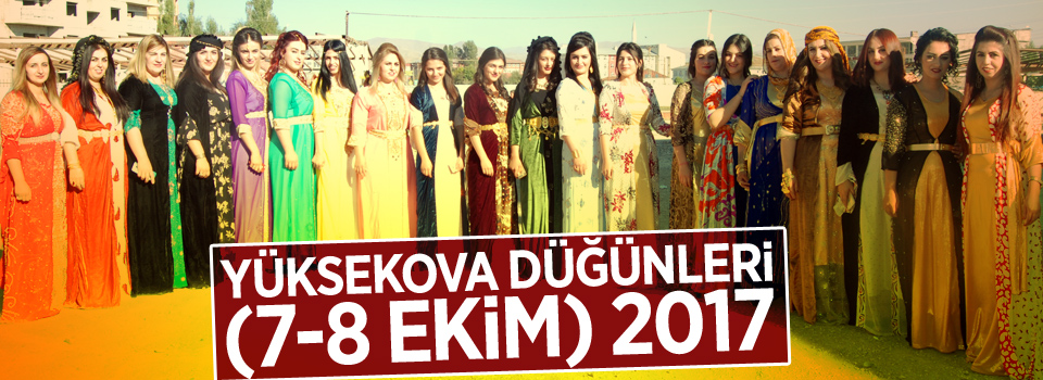 Yüksekova Düğünleri (7-8 Ekim) 2017