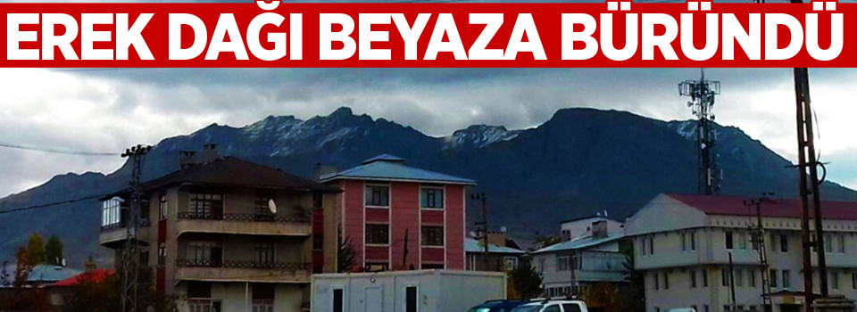 Erek Dağı'nın zirvesi beyaza büründü