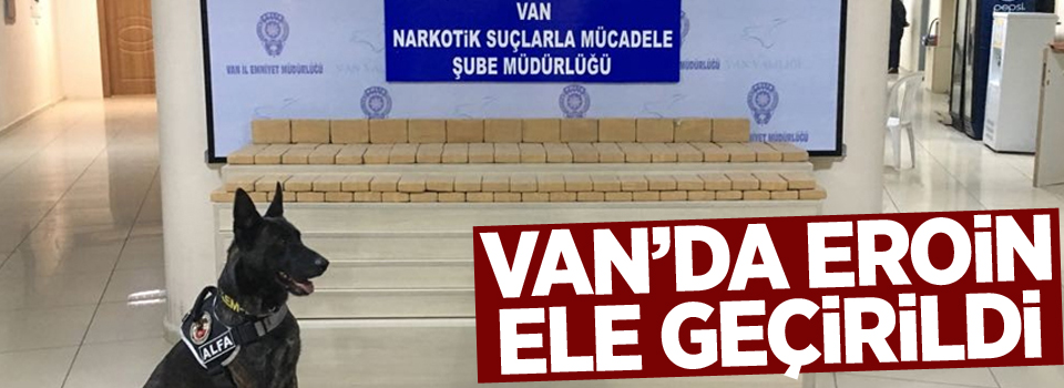 Van'da eroin ele geçirildi