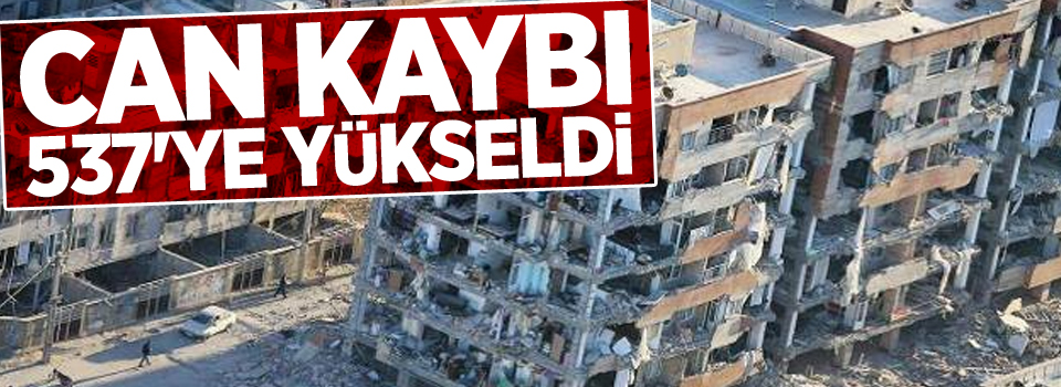 Can kaybı 537'ye yükseldi