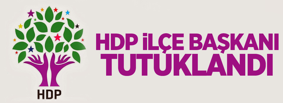 HDP ilçe başkanı tutuklandı