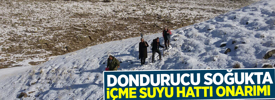 Dondurucu soğukta içme suyu hattı onarımı