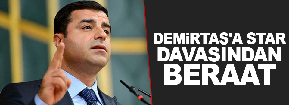 Demirtaş'a Star davasından beraat