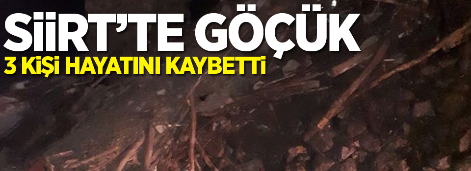 Siirt'te göçük: 3 ölü, 5 yaralı