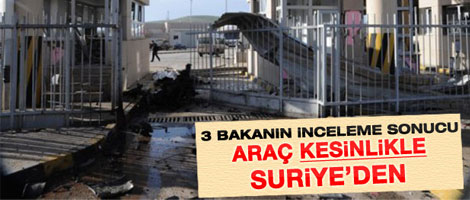 'Araç Suriye tarafından geldi'