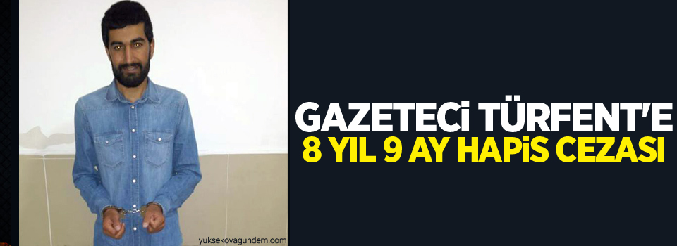 Gazeteci Nedim Türfent'e hapis cezası