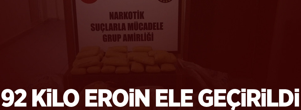 Van'da 92 kilo eroin ele geçirildi