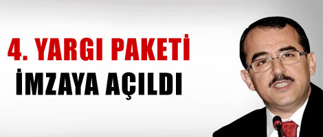4. Yargı Paketi imzaya açıldı