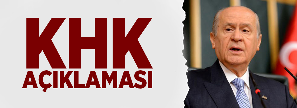 Bahçeli'den, KHK açıklaması