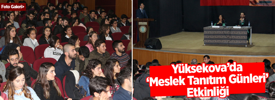 Yüksekova’da 'Meslek Tanıtım Günleri' Etkinliği