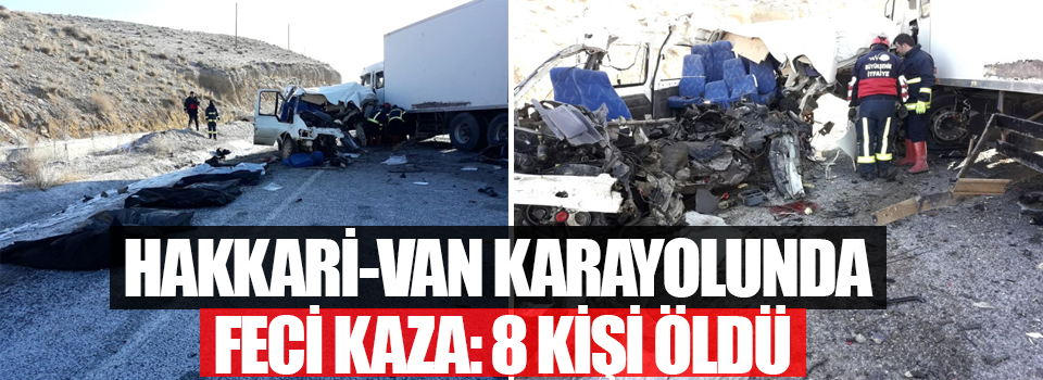 Hakkari-Van Karayolunda Feci Kaza: 8 Ölü