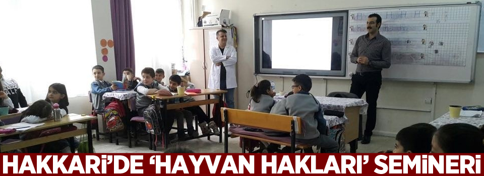 Hakkari’de ‘hayvan hakları’ semineri