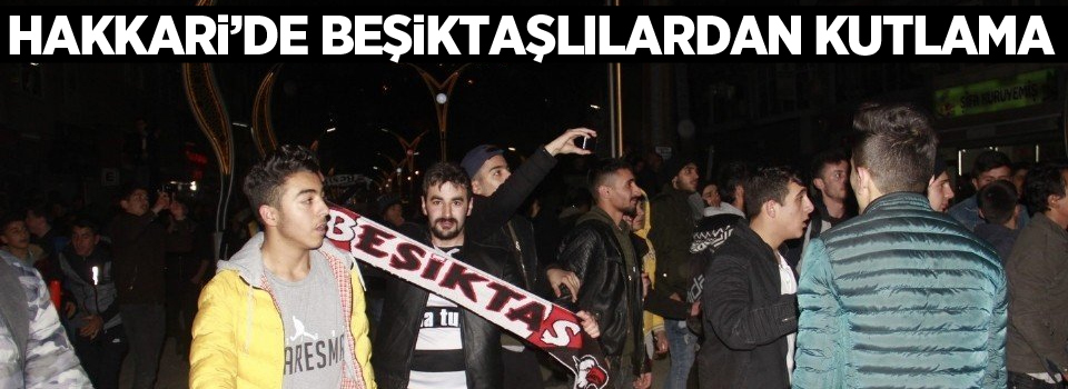 Hakkari’de Beşiktaşlılardan kutlama