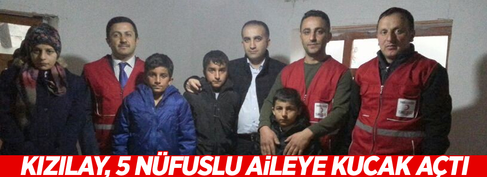 Kızılay, 5 nüfuslu aileye kucak açtı