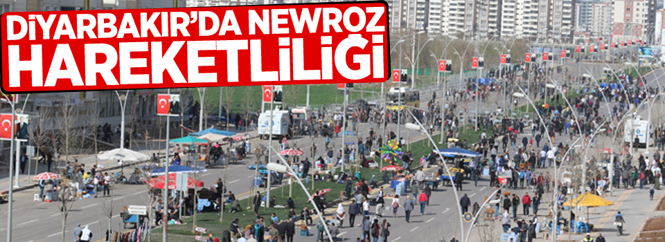 Diyarbakır’da Newroz hareketliliği