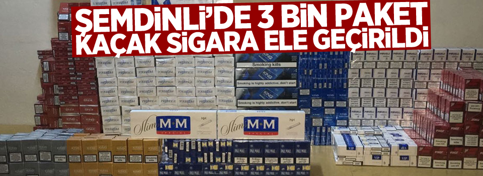 Şemdinli’de 3 bin paket kaçak sigara ele geçirildi