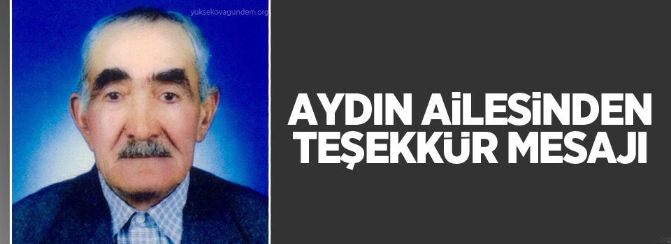 Aydın ailesinden teşekkür mesajı