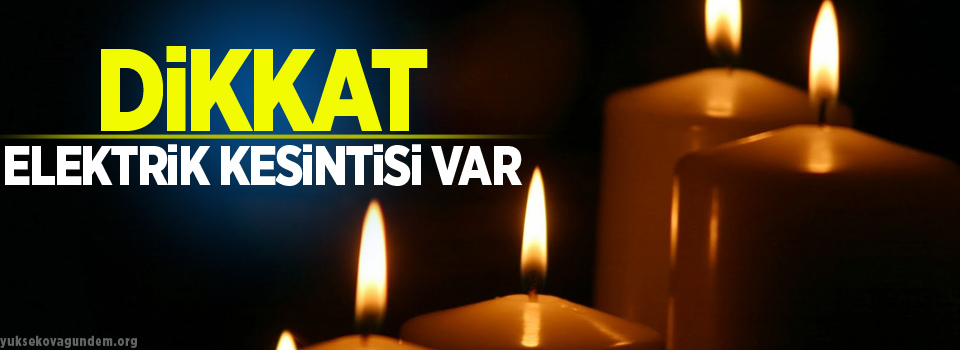 Dikkat! Elektrik kesintisi var