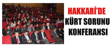 Hakkari'de Kürt Sorunu Konferansı