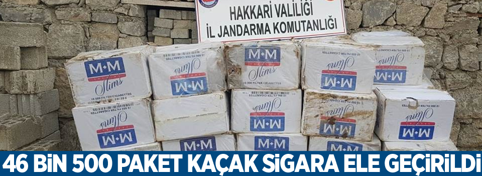 46 bin 500 paket kaçak sigara ele geçirildi