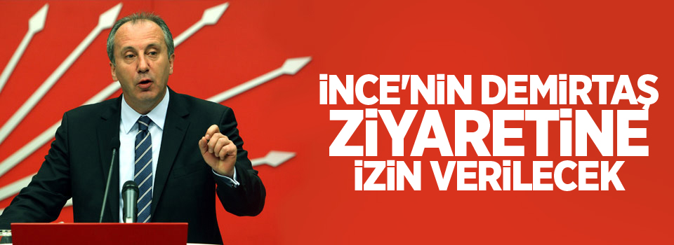 Bakan Gül: İnce'nin Demirtaş ziyaretine izin vereceğiz