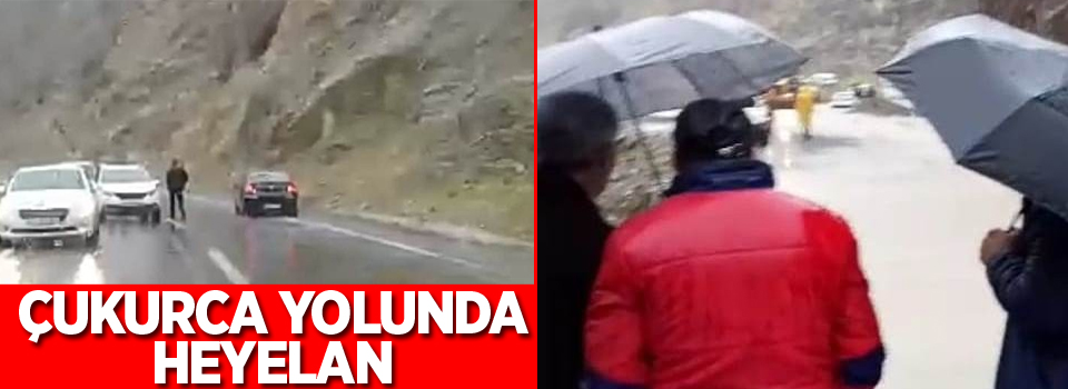 Çukurca yolunda heyelan