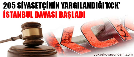 205 siyasetçinin yargılandığı 'KCK' İstanbul davası başladı