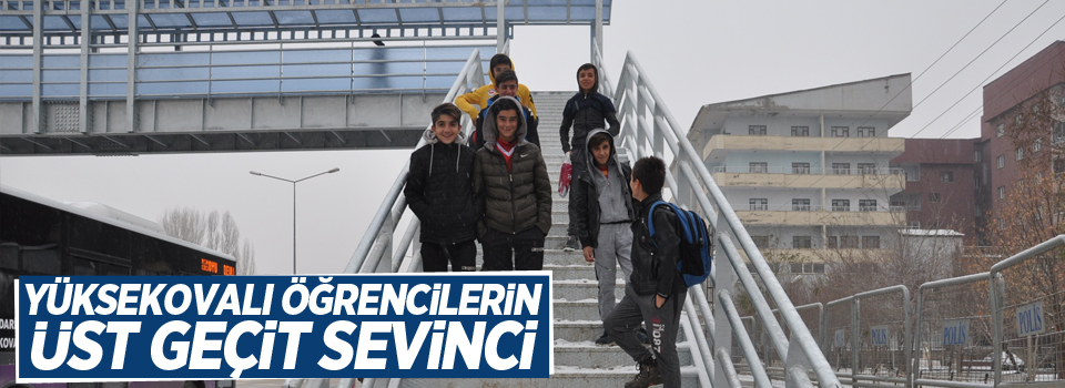 Yüksekovalı öğrencilerin üst geçit sevinci