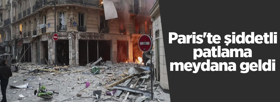 Paris'te patlama meydana geldi