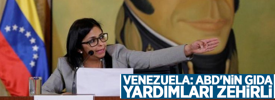 Venezuela: ABD'nin gıda yardımları zehirli