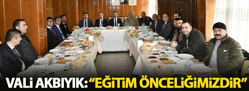 Vali Akbıyık: “Eğitim önceliğimizdir”