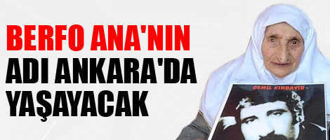 Berfo Ana'nın adı Ankara'da yaşayacak