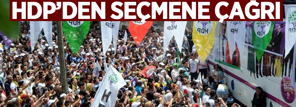 HDP’den hareketli seçmene çağrı