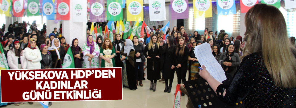 Yüksekova HDP'den Kadınlar günü etkinliği